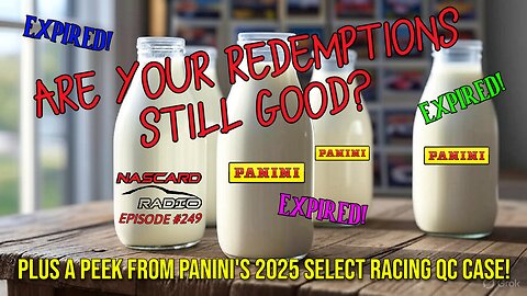 Sneak Peek At 2025 Select From QA Process & Panini Racing Redemption Expiration Dates - Episode 249