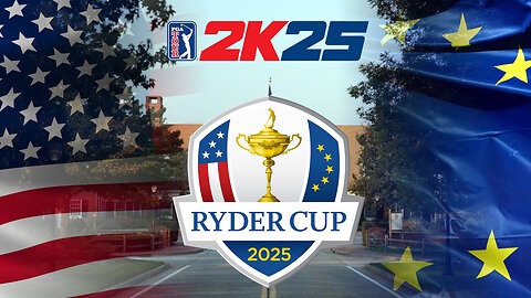 PGA Tour 2K25 - 2025 Ryder Cup Gameplay Round