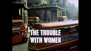 Randall and Hopkirk (Deceased) - 23 - The Trouble With Women