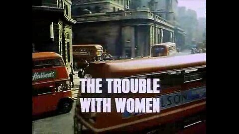 Randall and Hopkirk (Deceased) - 23 - The Trouble With Women