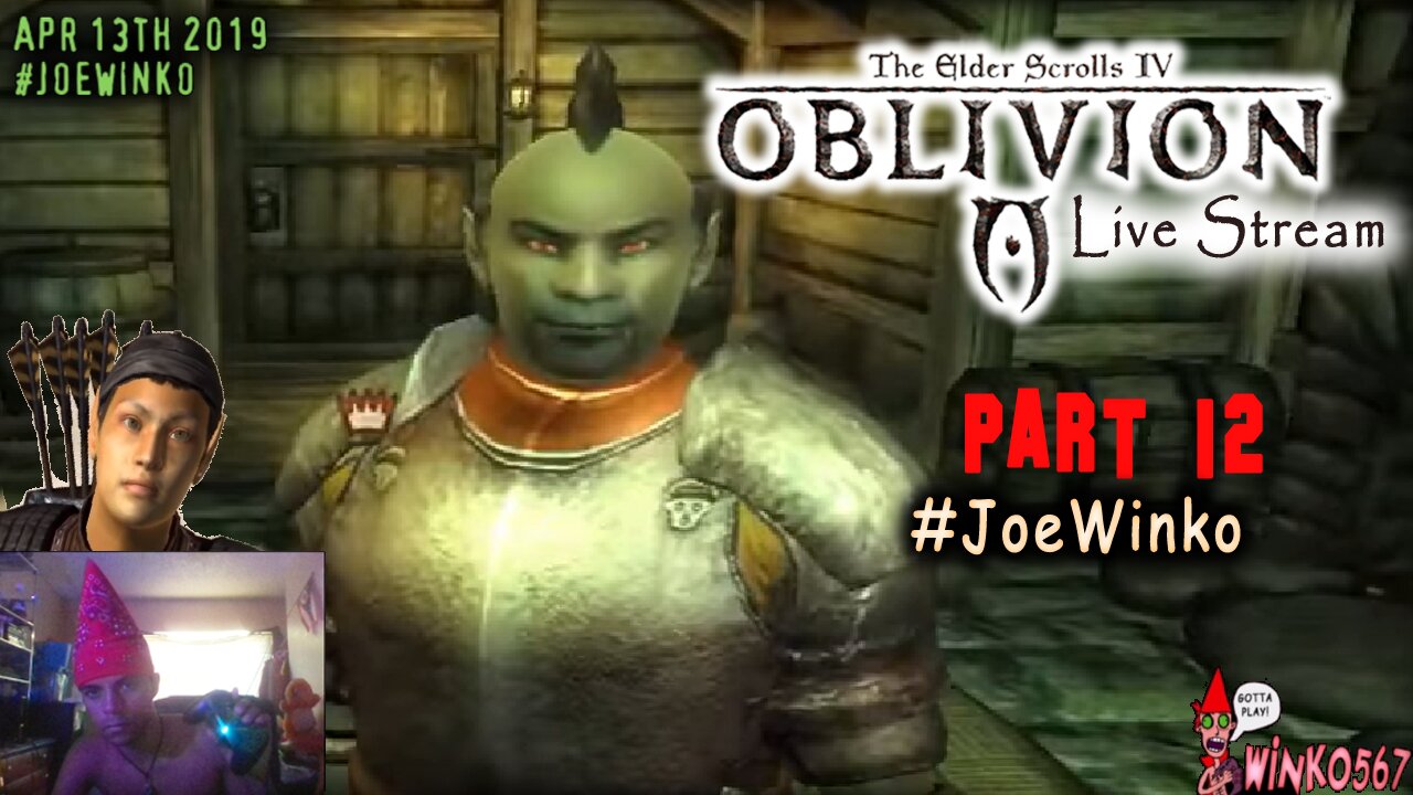 Elder Scrolls IV Oblivion Live Stream Part 12 (Apr 13th 2019) - Joe Winko