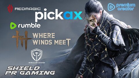 11/19/25 I Let's meet Where Winds Meet! ON RUMBLE.COM!