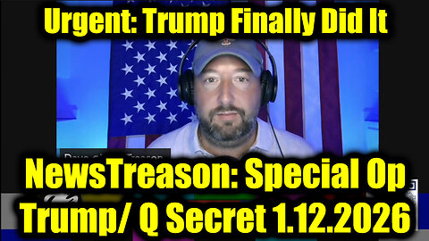NewsTreason: Trump & Q Secret Military Op 1.12.26 - What if Trump Resigns & Trump Finally Did It
