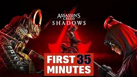 Assassins Creed SHADOWS (1st 35 Minutes)