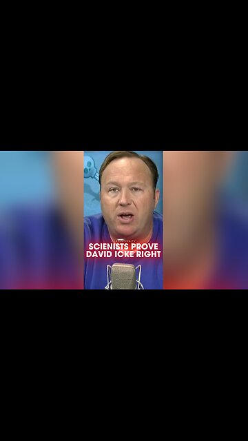 Alex Jones: Scientists Prove David Icke Right - 2/11/13