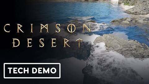 Crimson Desert - OFFICIAL BlackSpace Engine: Shallow Water Video (2025)