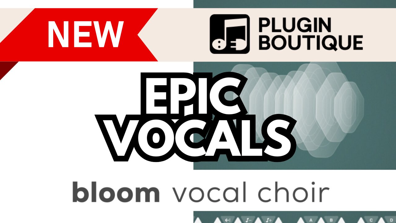 Game-Changing Choir Plugin for Epic Soundtracks - Bloom Vocal Choir Quick Look