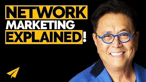 How to GET RICH With Network MARKETING! ｜ Robert Kiyosaki