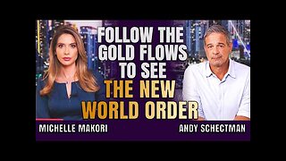 New Global Order: Blueprint Revealed, Gold Is the Trust Anchor | Schectman & Makori