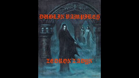 ZEDRON ZADYN - DUBLIN VAMPIRES
