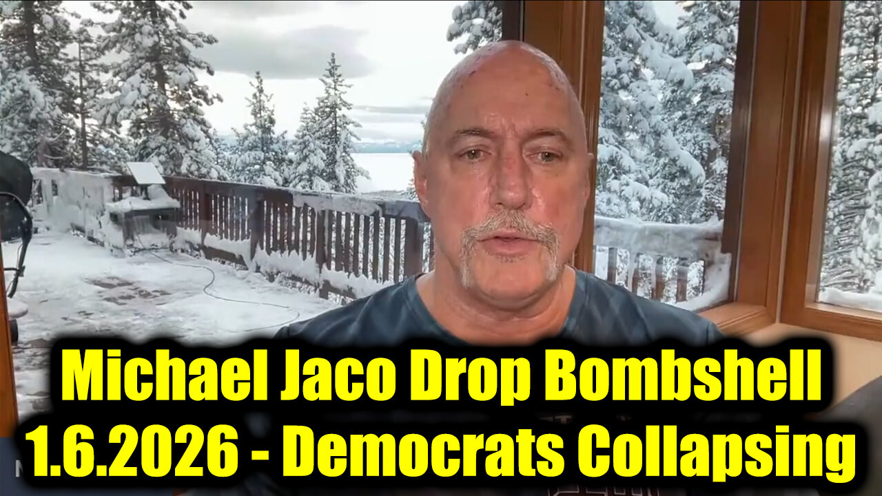 Michael Jaco Drop Bombshell 1.6.26 - Democrats Collapsing