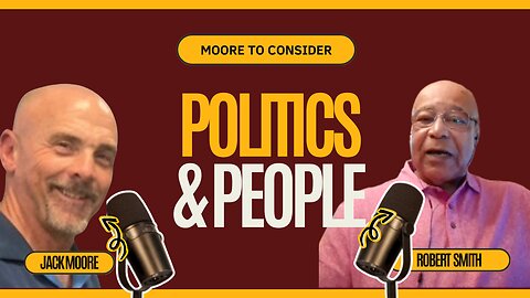 Politics, Power & the People: A Conversation with Bob Smith