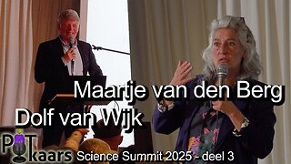 Science Summit 2025 - deel 3: Maartje van den Berg en Dolf van Wijk