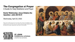 Easter Wednesday: Jesus Ordains the Apostles—John 20:19-31