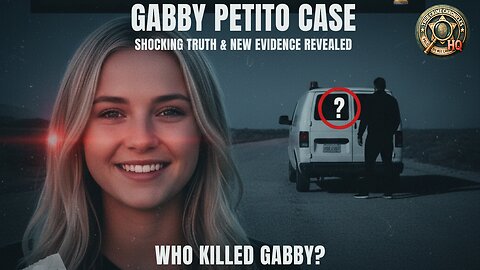 Gabby Petito Case 🔍💔 Shocking Truth & New Evidence Revealed | Who Killed Gabby?
