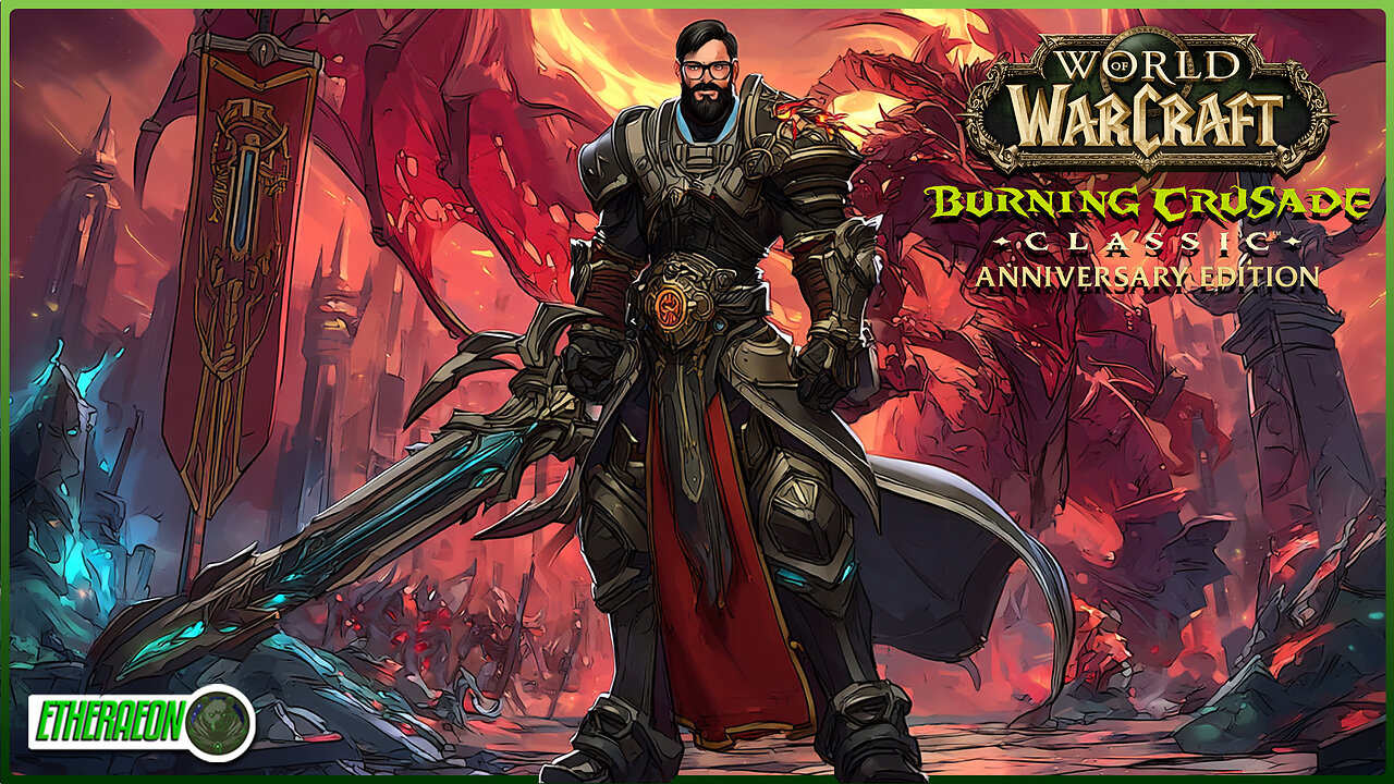 🔴LIVE - BURNING CRUSADE CLASSIC ANNIVERSARY
