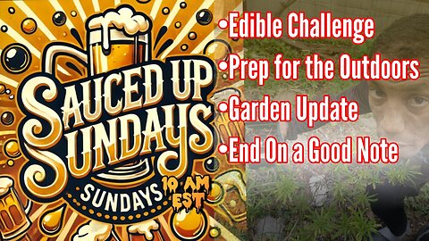 Sauced Up Sunday: An Edibles Challenge on Stream