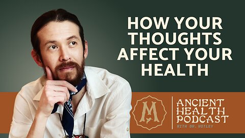 406: How Your Thoughts Affect Your Health {Repost}