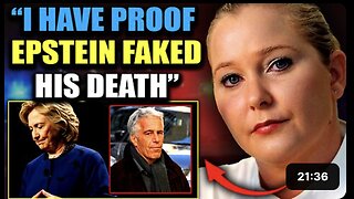 Virginia Guiffre's Final Video: "Hillary Clinton Helped Jeffrey Epstein Fake His Death"