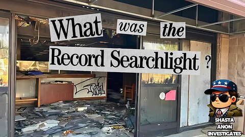 What Was The Record Searchlight? ShastaAnon Investigates