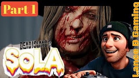 Lance B Plays : Dead Island 2 '' SOLA '' DLC Game Play Part 1