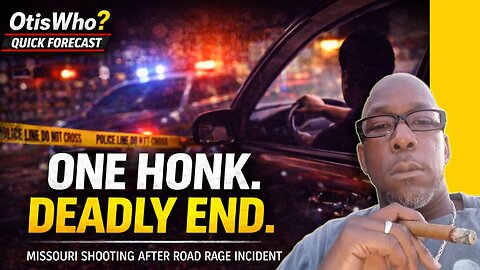OtisWho? Quick Forecast | Honking Turns Deadly in Missouri