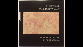 Pink Floyd The Early Years: 1971 Reverber/ation