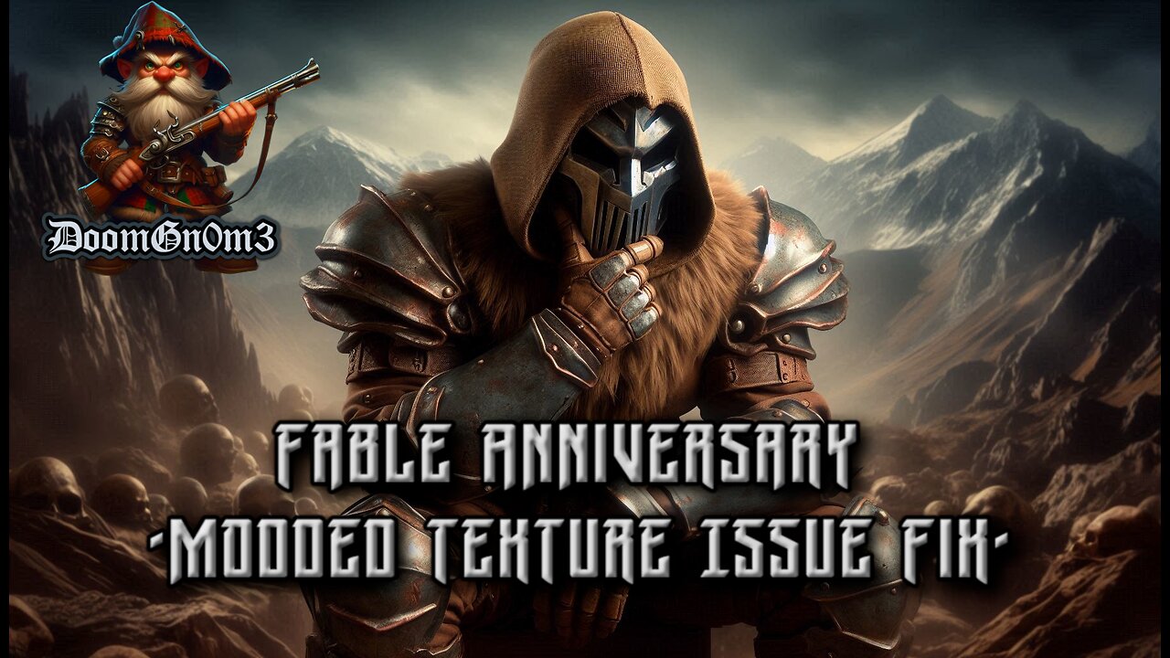 Fixing Fable Anniversary Texture Issues when Using Mods