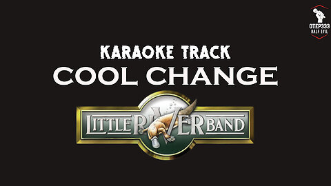 Little River Band | Cool Change (Karaoke)