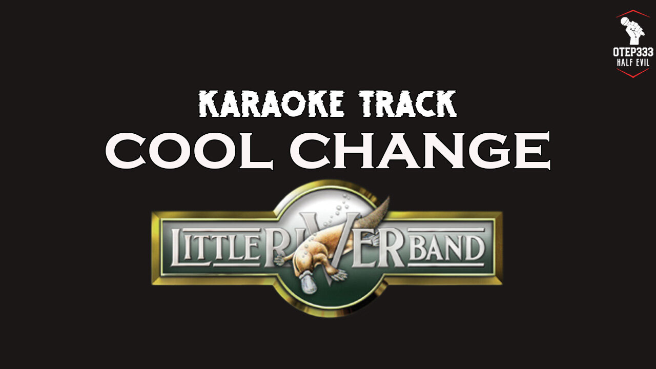 Little River Band | Cool Change (Karaoke)