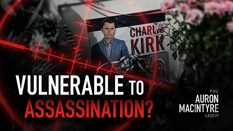 Is the Right Uniquely Vulnerable to Assassination? | Guest: Titus Techera | 9/22/25