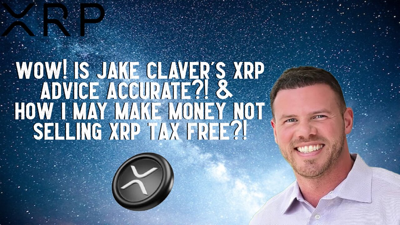 Wow! Is Jake Claver's XRP Exit Advice Accurate?!