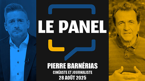 Le Panel : Pierre Barnérias, Cinéaste et journaliste | 28 août 2025