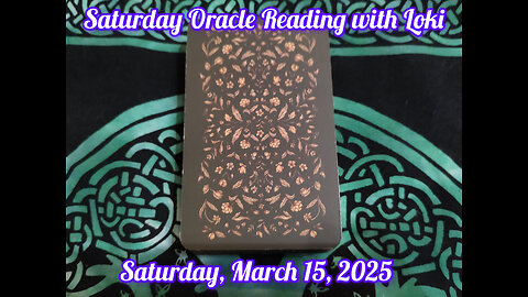 Saturday Oracle Reading with Loki: March 15, 2025