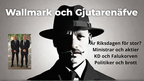 Wallmark och Gjutarenäfve. Omvärldsanalys 19 augusti 2025