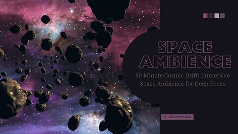 1-Hour Space Odyssey Ambience: Cosmic Sounds for Relaxation & Work