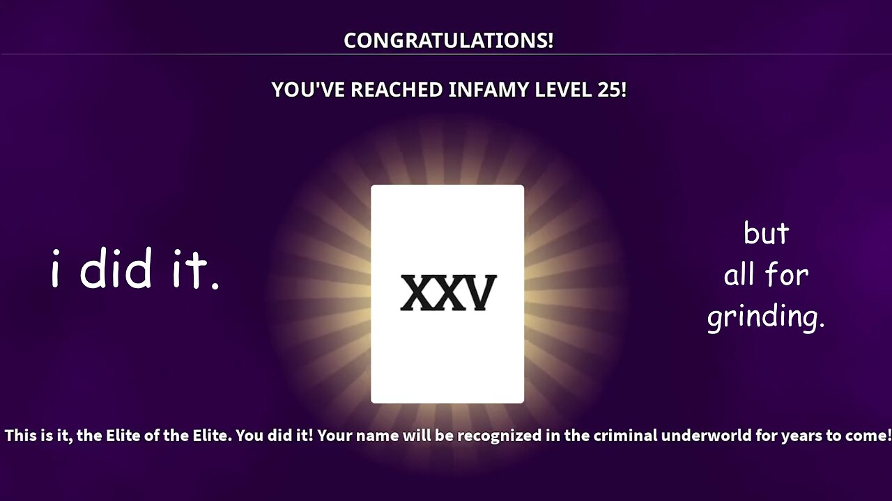 Notoriety: XXV (or 25) Infamy