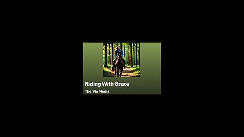 "Riding With Grace" by: The Via Media