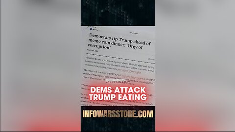 Alex Jones: Democrats Attack Trump For Having Crypto Dinner - 5/23/25