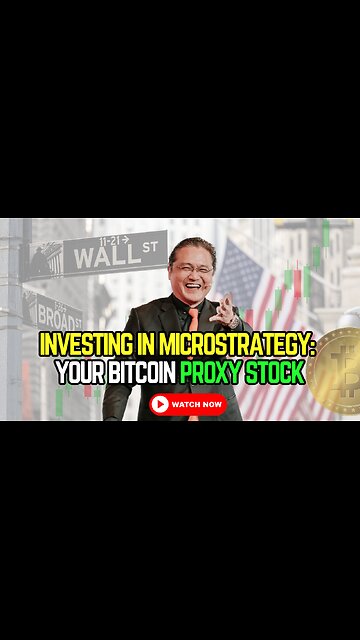 🚀 Investing in MicroStrategy: Your Bitcoin Proxy Stock 🚀