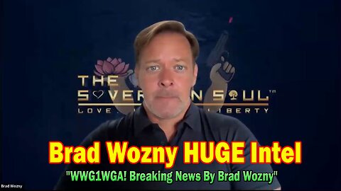 Brad Wozny HUGE Intel June 7: "WWG1WGA! Breaking News By Brad Wozny"
