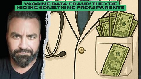 "Vaccine Data FRAUD! They're Hiding Something From Parents" (SHORT)