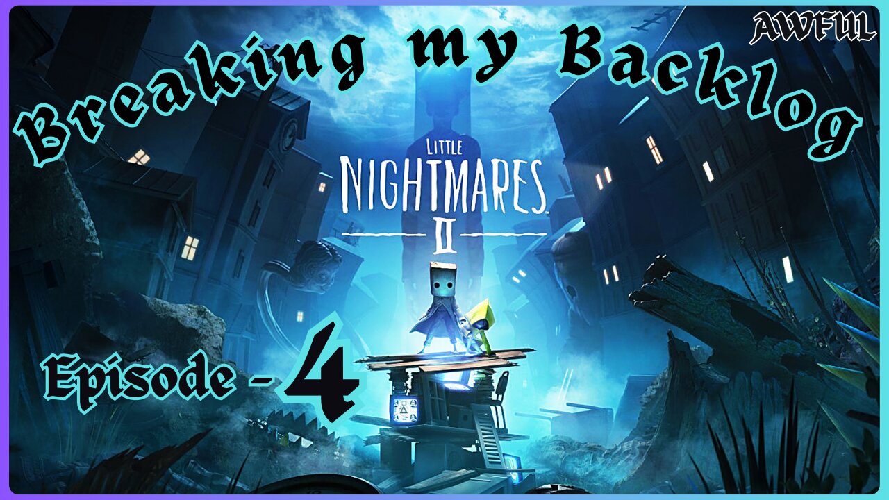 BMB - Little Nightmares 2 [Episode 4]