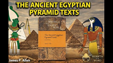 Ancient Egyptian Pyramid Texts: Gods, Magic, and Resurrection