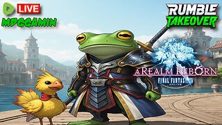 🔴LIVE - Final Fantasy XIV - Chilling & Chatting!!! - #RumbleTakeover