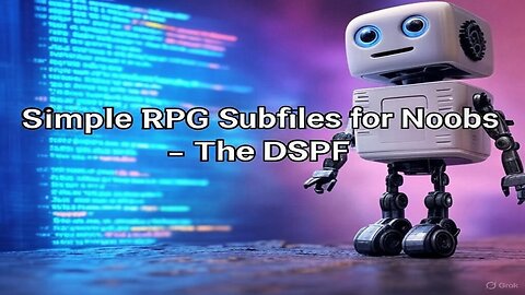 Simple RPG Subfiles for Noobs - The DSPF - Beginners AS400 iSERIES and IBM i Programmers