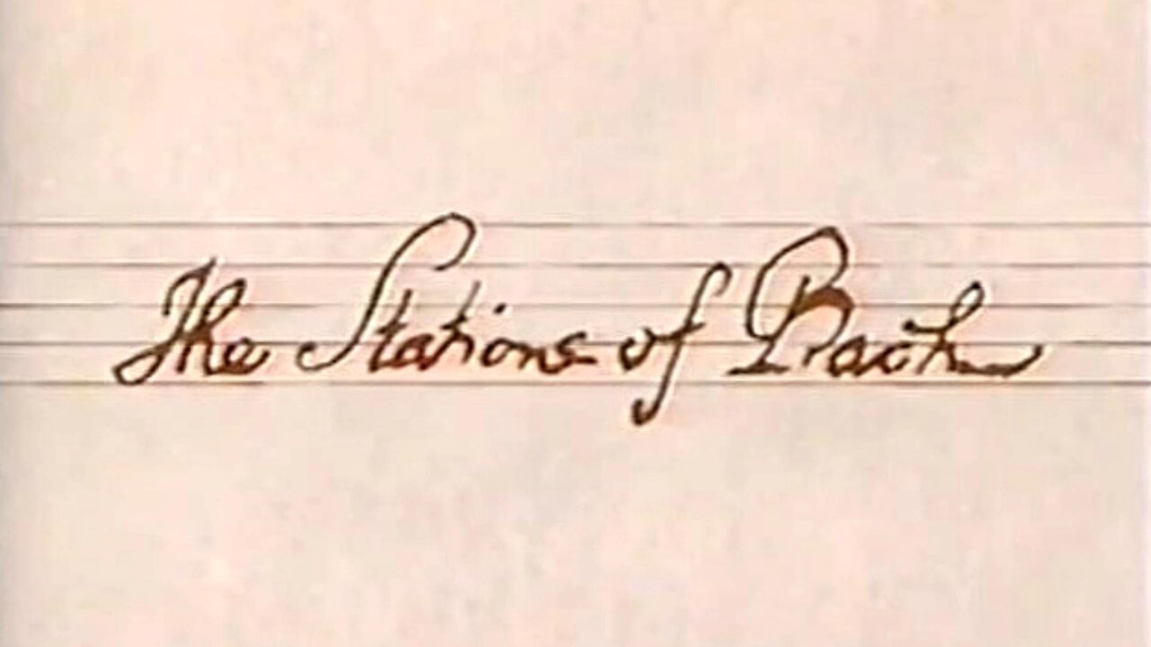The Stations Of Bach (Part 1)