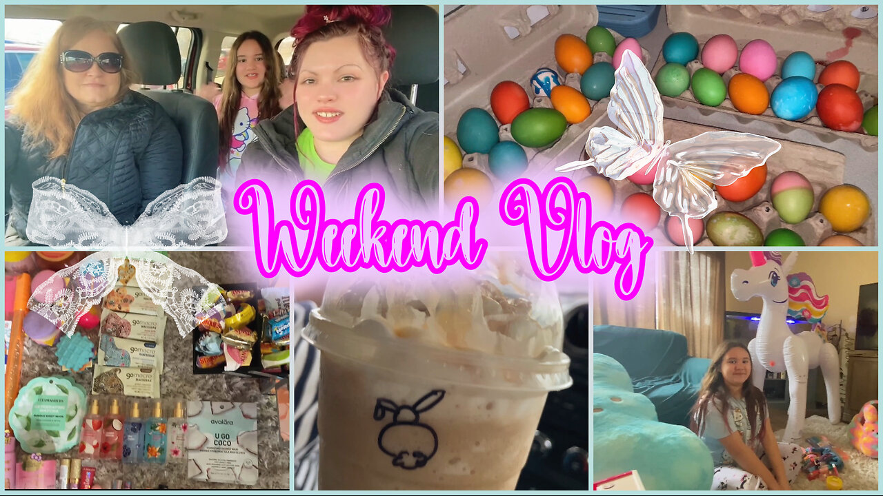 Easter Fun Weekend Vlog