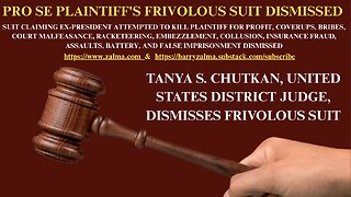 Pro Se Plaintiff's Frivolous Suit Dismissed