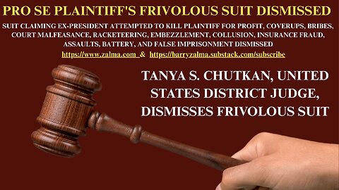 Pro Se Plaintiff's Frivolous Suit Dismissed